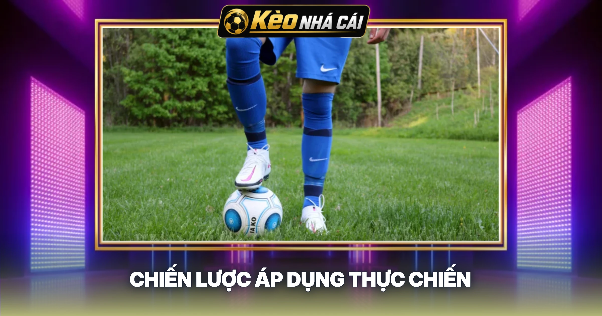 Chiến Lược Áp Dụng Thực Chiến