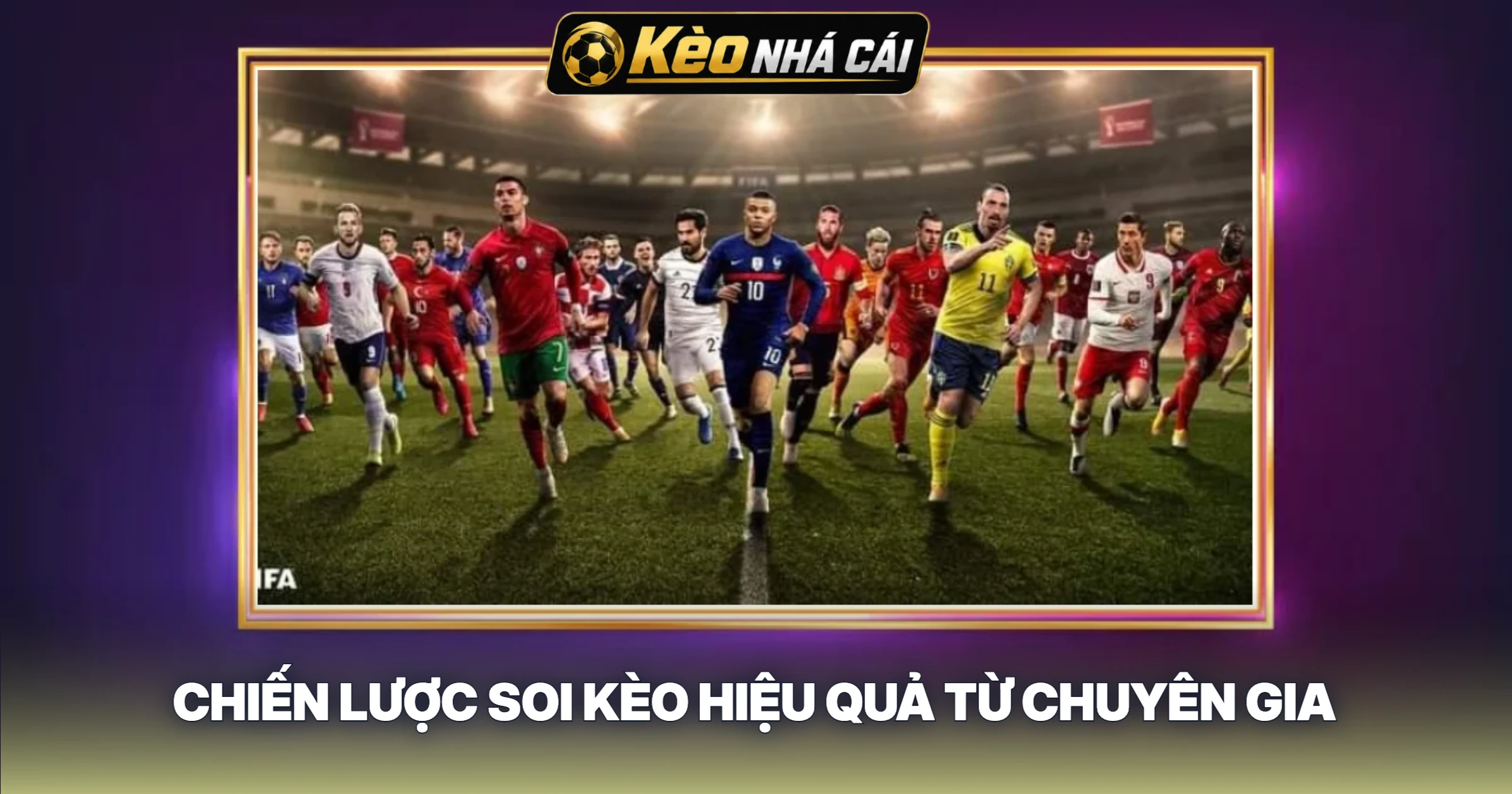 Chiến Lược Soi Kèo Hiệu Quả Từ Chuyên Gia