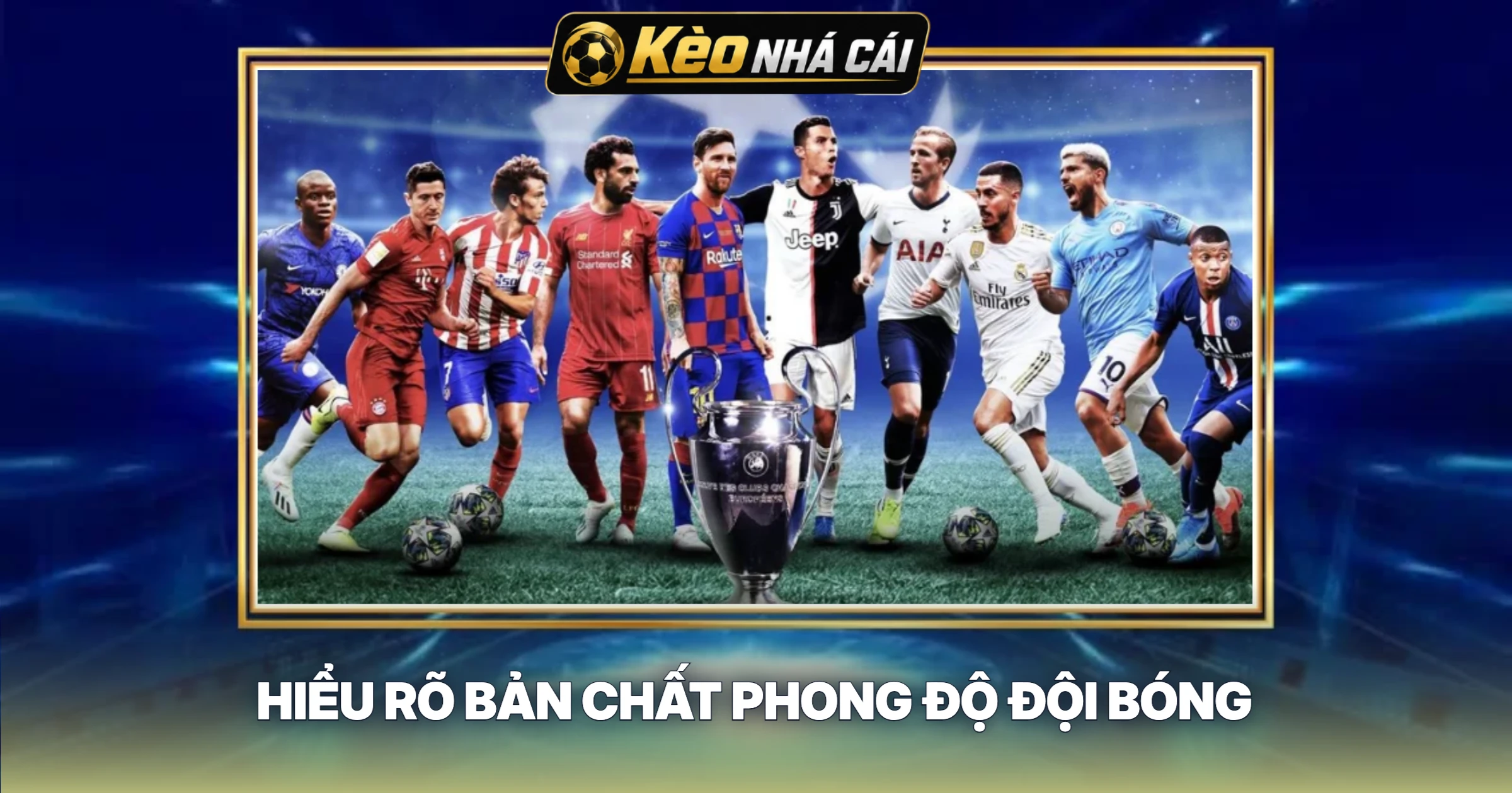 Hiểu Rõ Bản Chất Phong Độ Đội Bóng