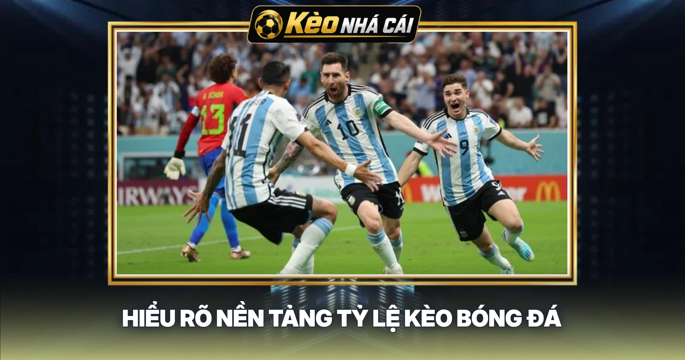 Hiểu Rõ Nền Tảng Tỷ Lệ Kèo Bóng Đá