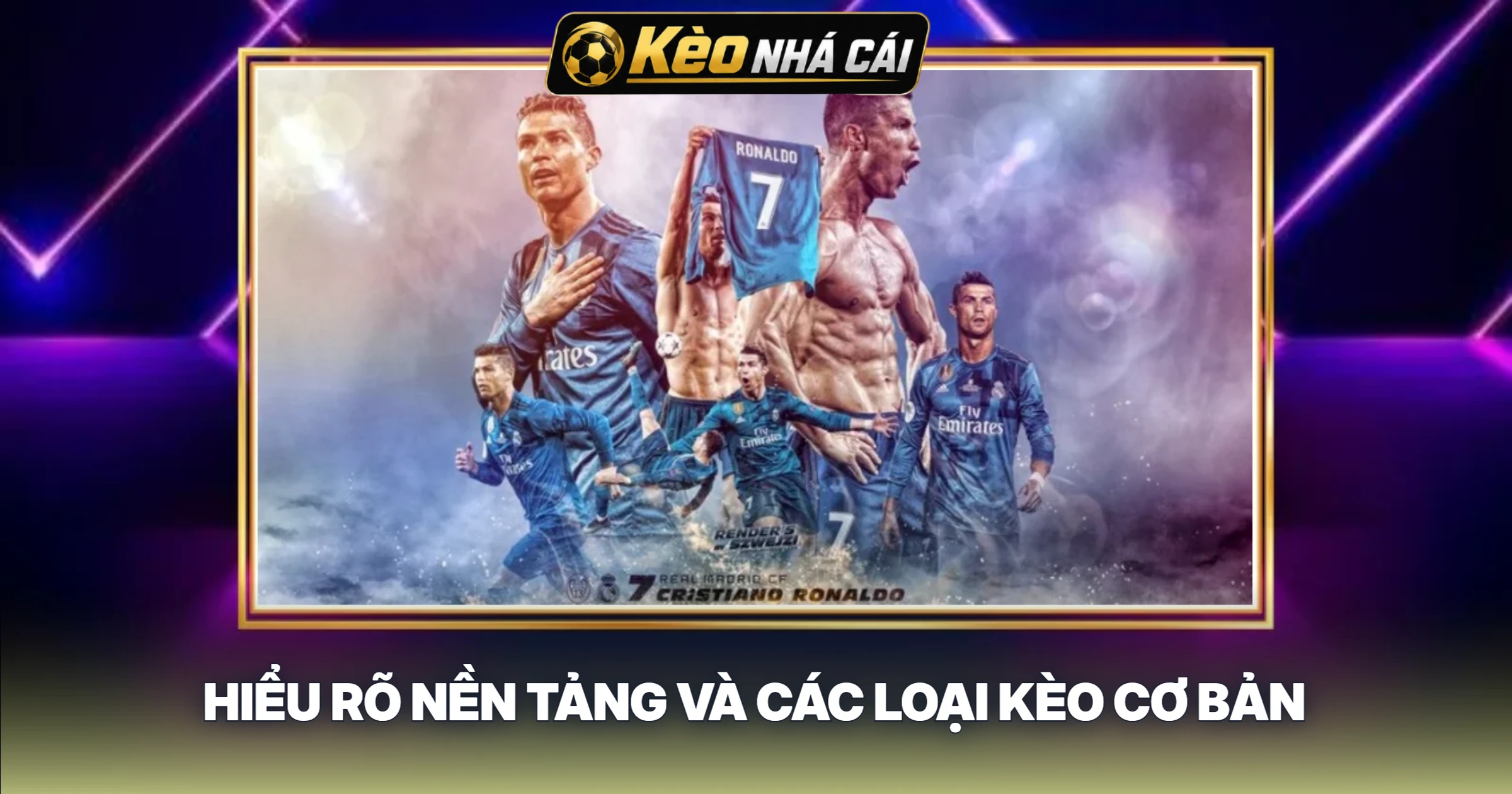 Hiểu Rõ Nền Tảng Và Các Loại Kèo Cơ Bản