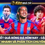 Kết Quả Bóng Đá Hôm Nay - Cập Nhật Nhanh Và Phân Tích Chuyên Sâu