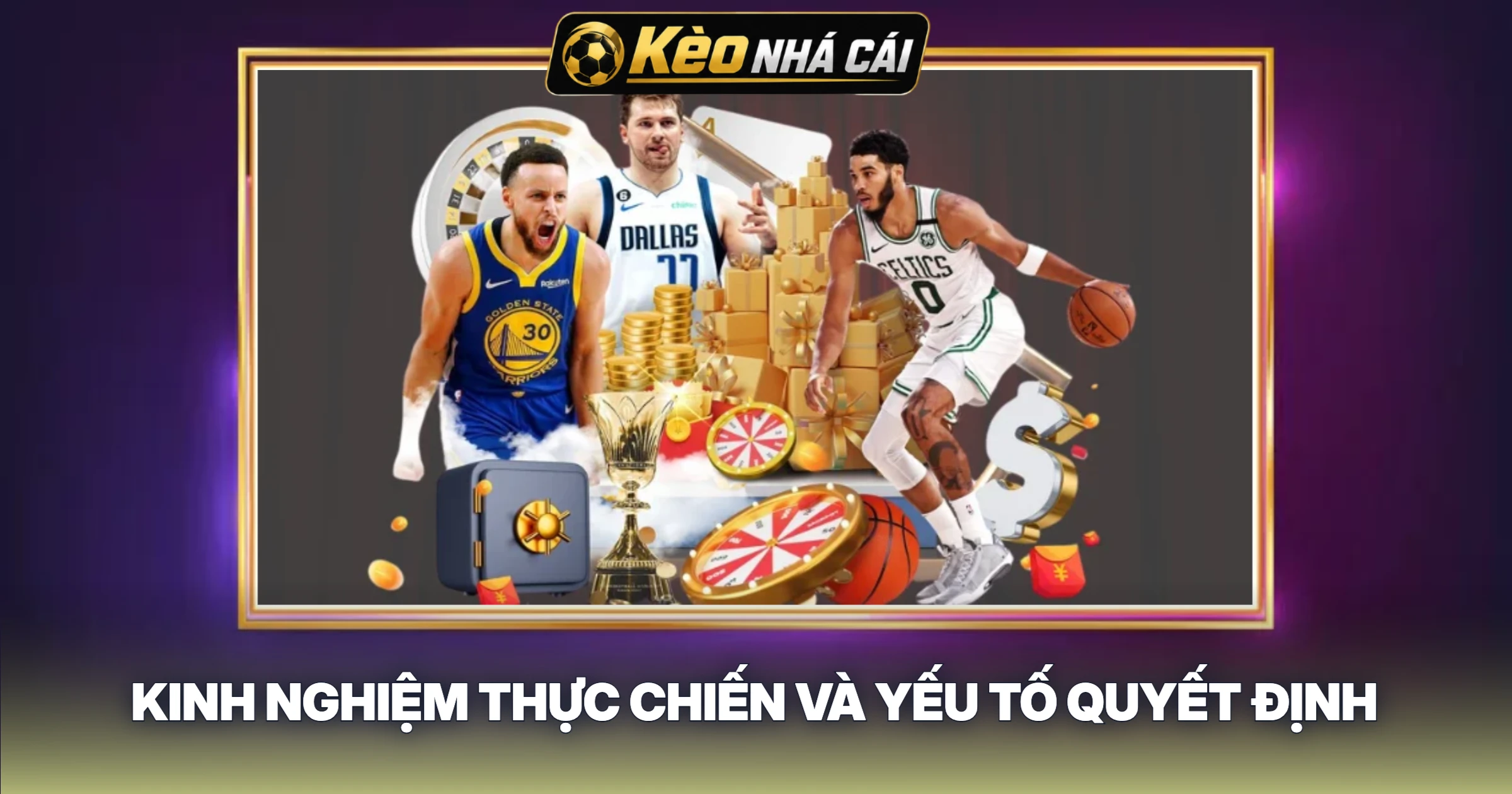 Kinh Nghiệm Thực Chiến Và Yếu Tố Quyết Định