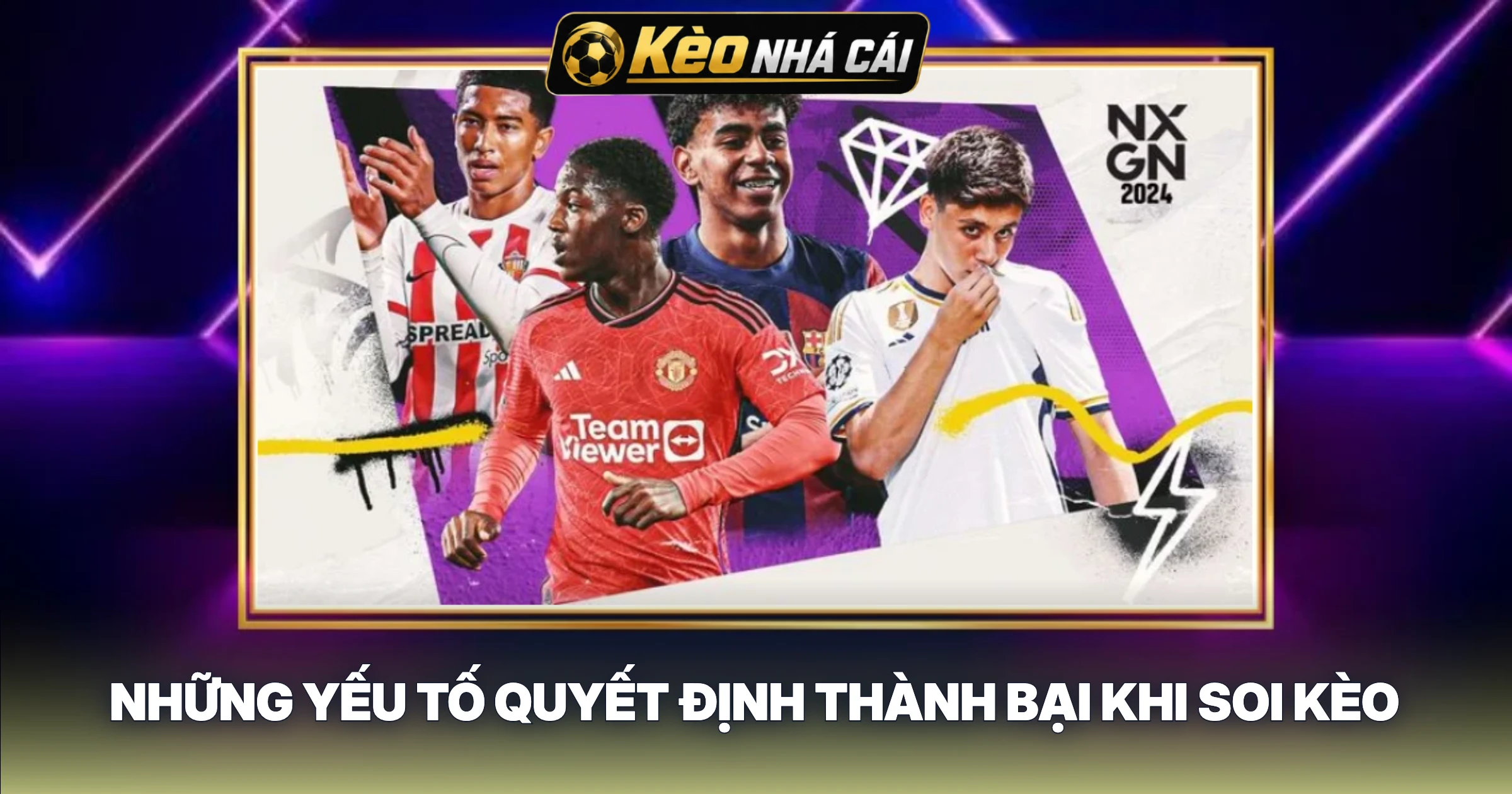Những Yếu Tố Quyết Định Thành Bại Khi Soi Kèo